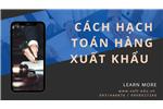 Cách hạch toán hàng xuất khẩu – Tỷ giá ghi nhận doanh thu