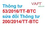 Thông tư 53/2016/TT-BTC sửa đổi Thông tư 200/2014/TT-BTC 