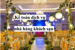 Khóa học Kế Toán Tổng Hợp Thực Tế Doanh nghiệp Nhà hàng - Khách sạn