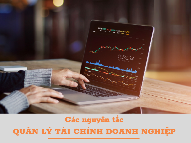 5 Nguyên tắc quản tri tài chính doanh nghiệp bạn cần biết